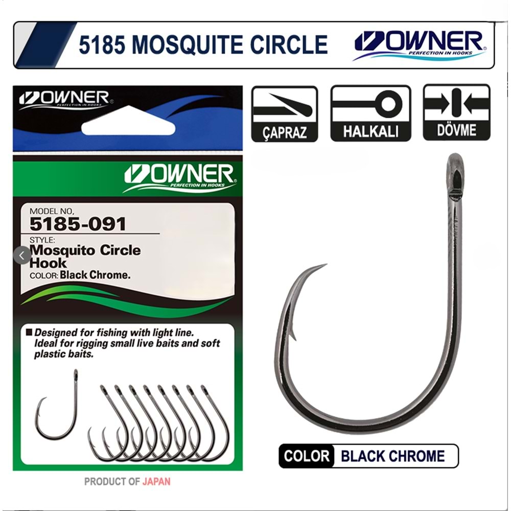 Owner 5185 Mosquito Circle Black Chrome İğne No : 1